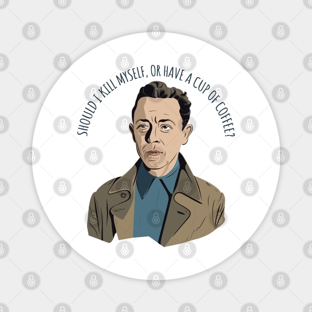 Albert Camus Quote Art Magnet by DankFutura